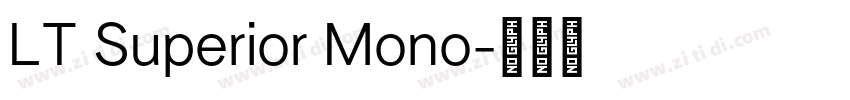 LT Superior Mono字体转换